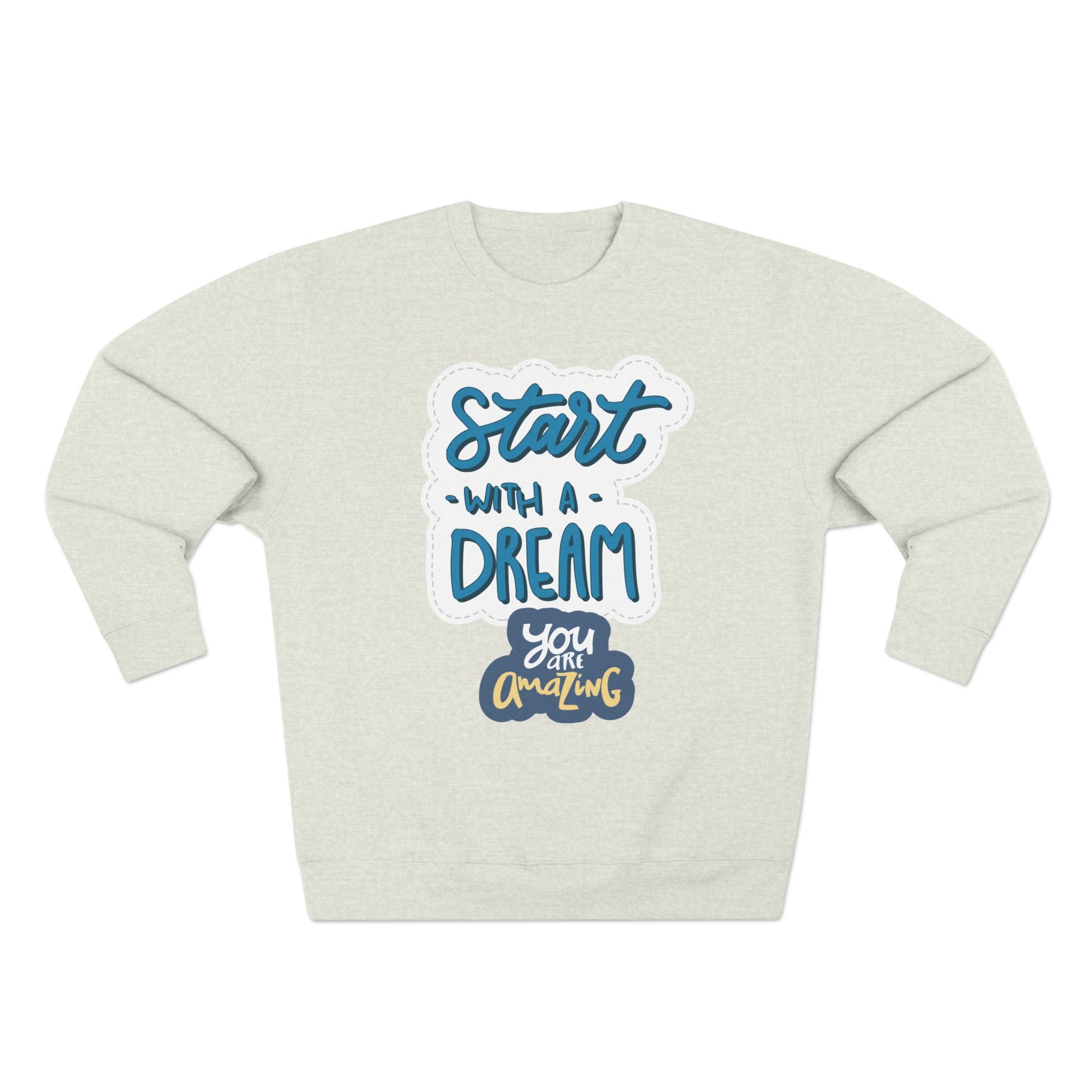 Motivational Crewneck Sweatshirt - Dream Big Positive Vibes, Gift for Him Her, Cozy Apparel Together Forever, Inspirational Jumper, Unisex
