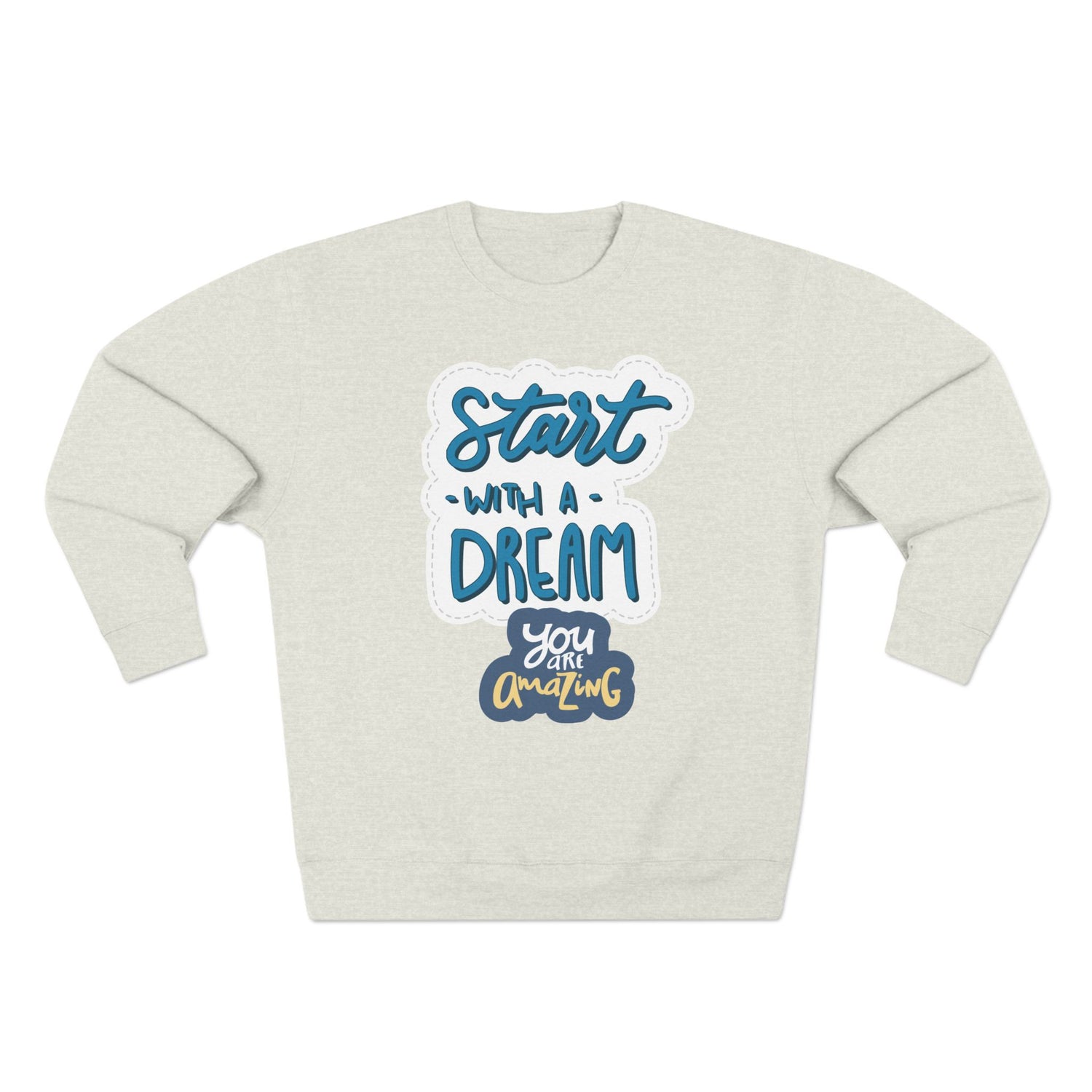 Motivational Crewneck Sweatshirt - Dream Big Positive Vibes, Gift for Him Her, Cozy Apparel Together Forever, Inspirational Jumper, Unisex