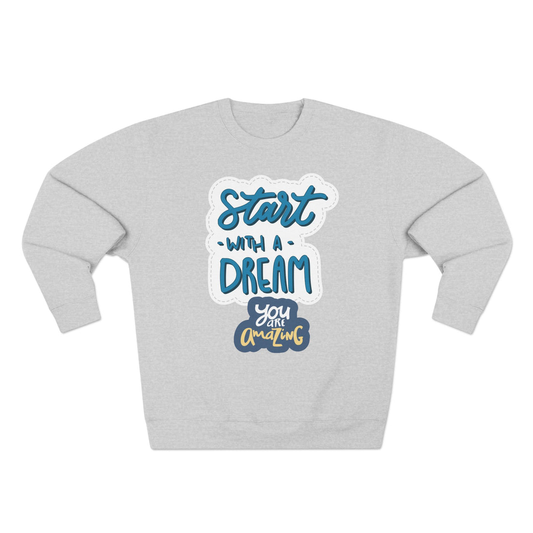Motivational Crewneck Sweatshirt - Dream Big Positive Vibes, Gift for Him Her, Cozy Apparel Together Forever, Inspirational Jumper, Unisex